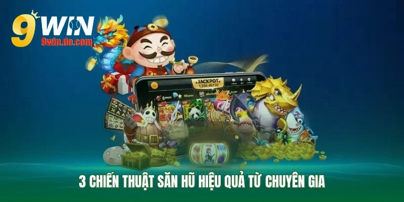 Mẹo chơi nổ hũ 9win từ cao thủ