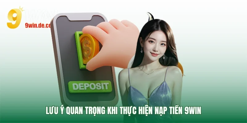 Quy tắc an toàn khi Nạp tiền 9win
